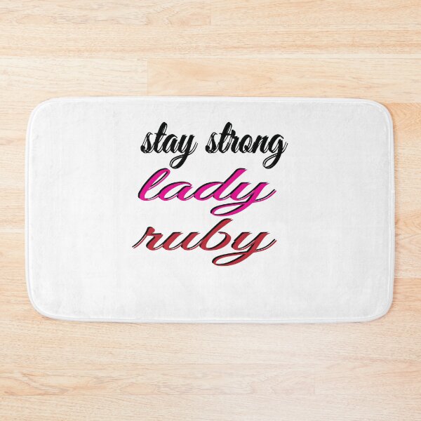 Item preview, Stay Strong Lady Ruby designed and sold by SydneyLoving.