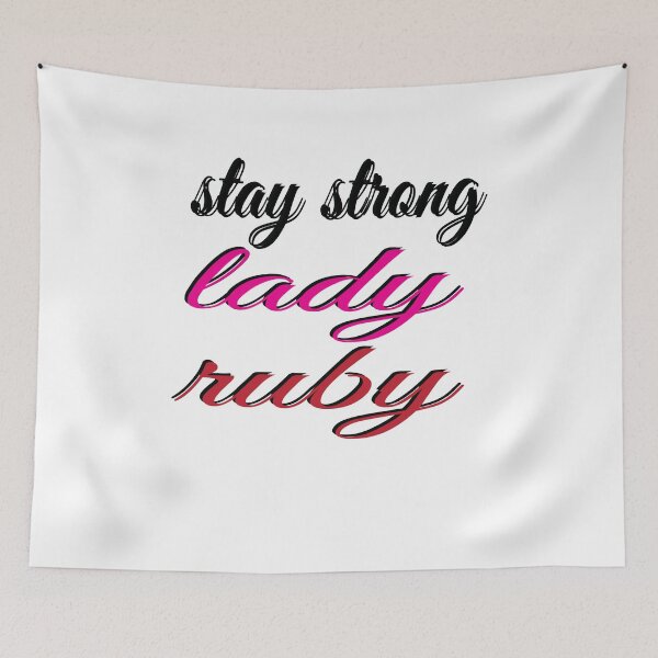 Item preview, Stay Strong Lady Ruby designed and sold by SydneyLoving.