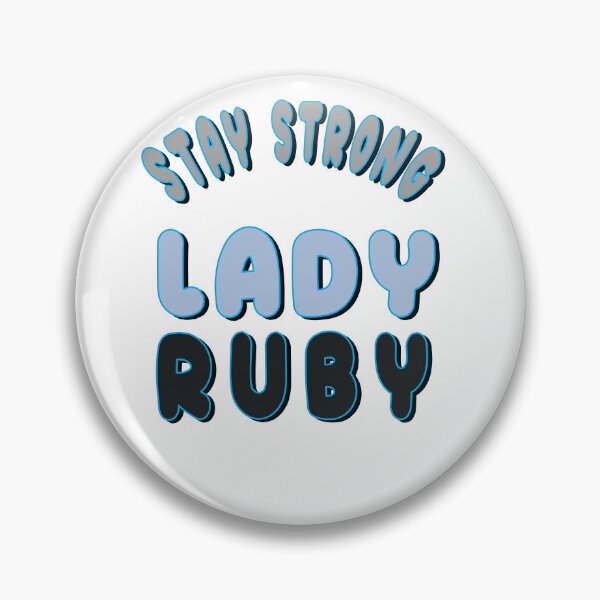 Item preview, Stay Strong Lady Ruby designed and sold by SydneyLoving.