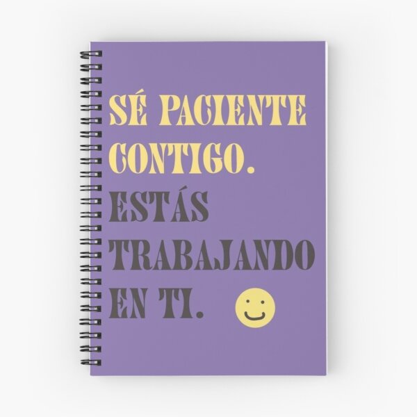 Item preview, Sé paciente contigo. Estás trabajando en ti. designed and sold by Keny13.