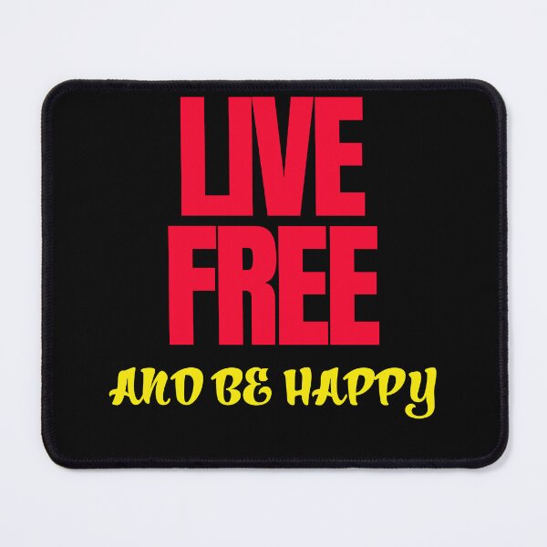 Item preview, Live Free and be Happy designed and sold by Peter Stawicki.