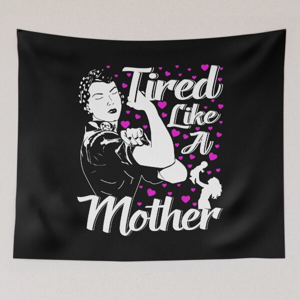 Item preview, Tired Like A Mother Funny Mother's Day designed and sold by ktmaem.