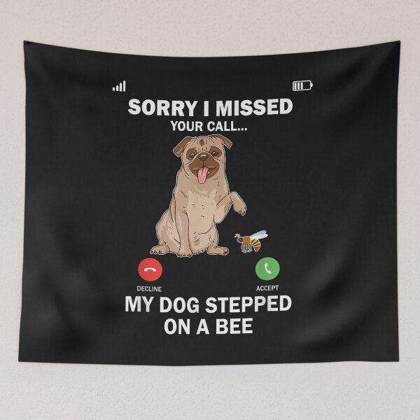 Item preview, My Dog stepped on a bee sorry i missed your call sarcastic T-Shirt designed and sold by Knight-Saverin.