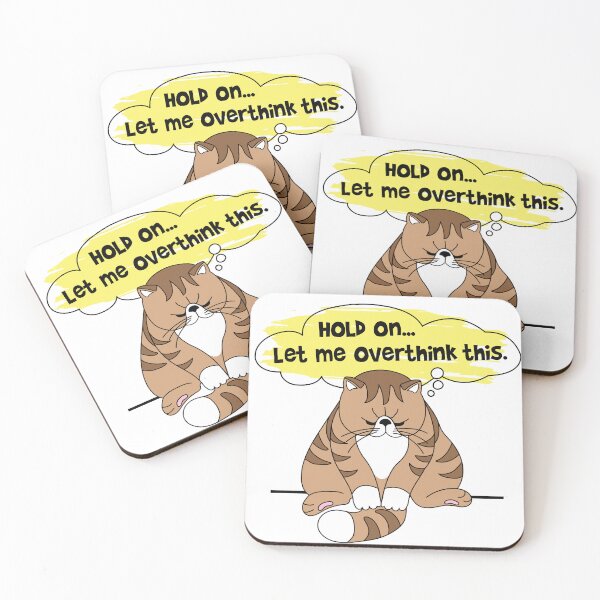 Item preview, Hold on...Let me overthink this. designed and sold by PCStudio57.