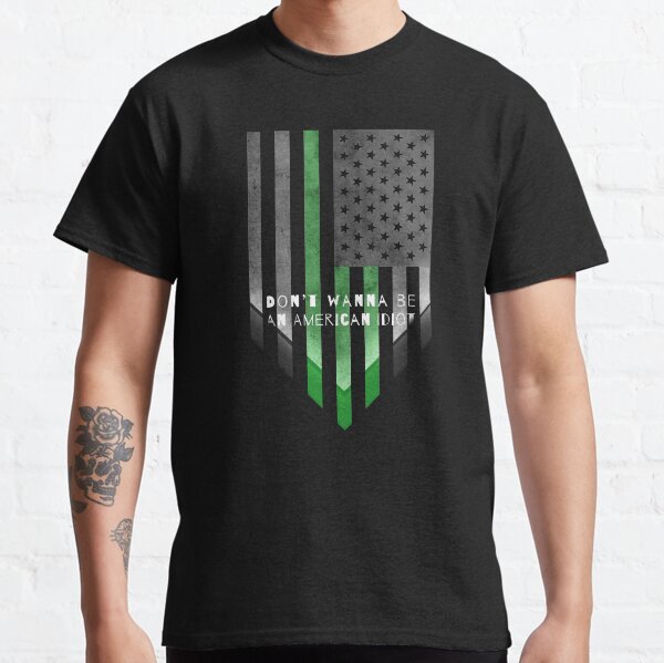 Don't Wanna Be An American Idiot Classic T-Shirt