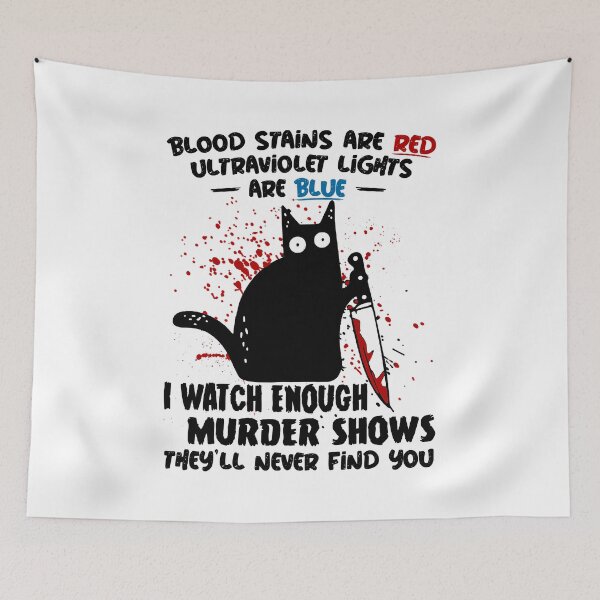 Item preview, Blood Stains Are Red Ultraviolet Lights Are Blue Cat designed and sold by MalloWilli.