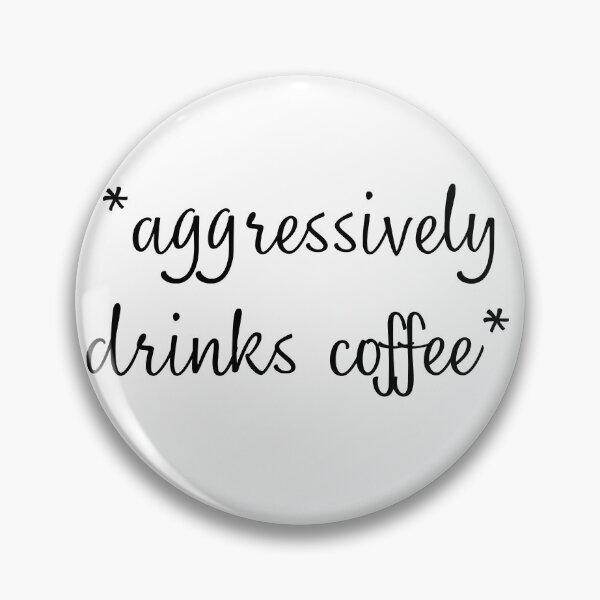 Item preview, *aggressively drinks coffee* designed and sold by antevasinart.