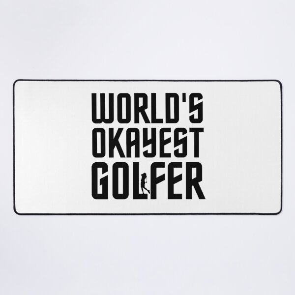 Item preview, World's Okayest Golfer | Father's Day Golf Quotes designed and sold by chetan786.