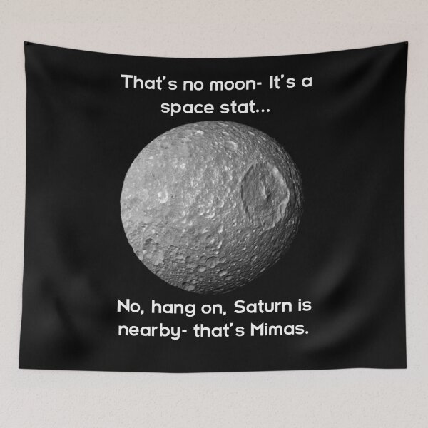 Item preview, That's no moon, hang on - it's Mimas! designed and sold by lyricalshirts.