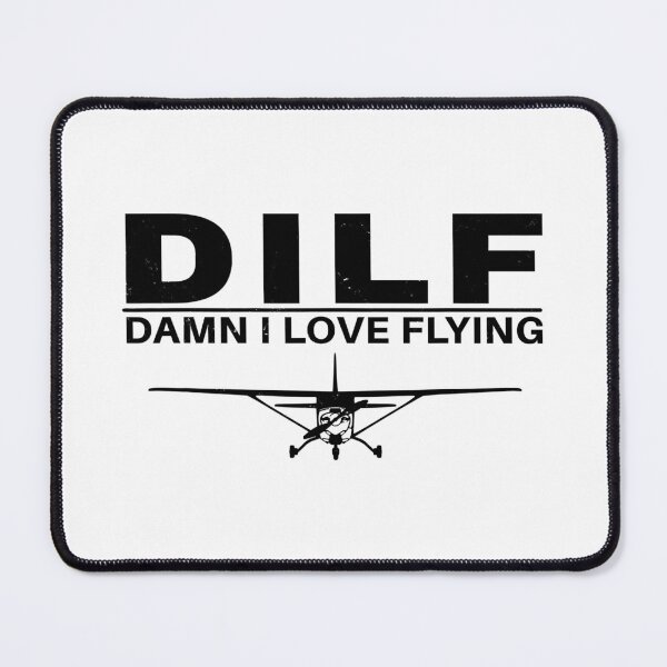 Item preview, DILF Damn I love Flying designed and sold by adxota.