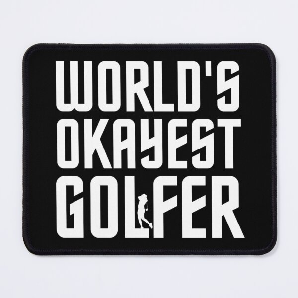 Item preview, World's Okayest Golfer | Father's Day Golf Quotes designed and sold by chetan786.