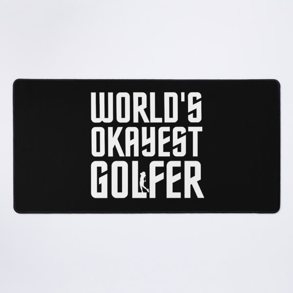Item preview, World's Okayest Golfer | Father's Day Golf Quotes designed and sold by chetan786.