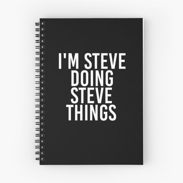Item preview, I'm Steve Doing Steve Things designed and sold by Sturgill Ornelas.