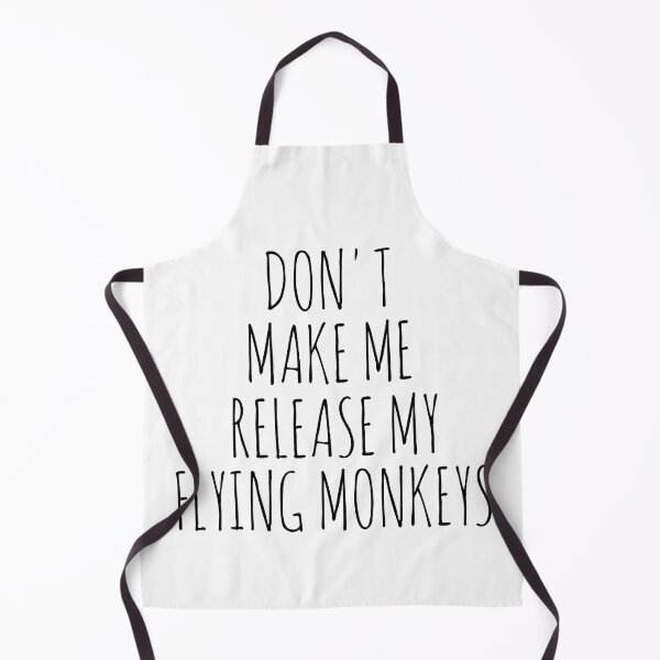 Item preview, Don't Make Me Release My Flying Monkeys designed and sold by adxota.