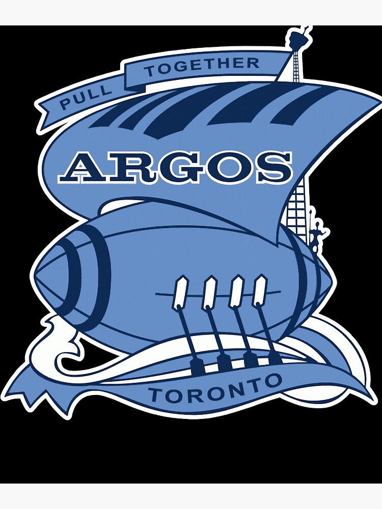 "TORONTO ARGONAUTS " Poster for Sale by dawoncaldero Redbubble