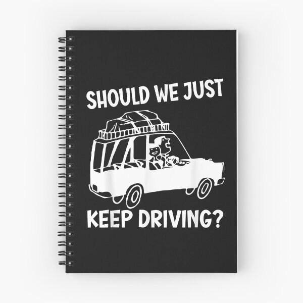 Item preview, Should we just keep driving_ Funny T-Shirt designed and sold by Knight-Saverin.