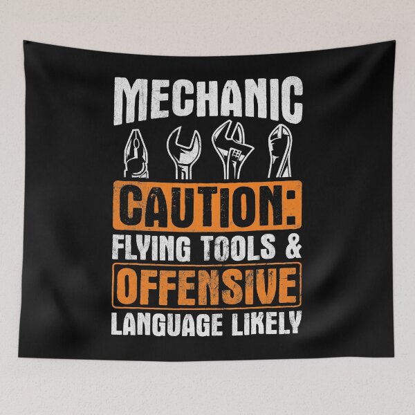 Item preview, Mechanic Caution Flying Tools And Offensive Language Likely designed and sold by adxota.