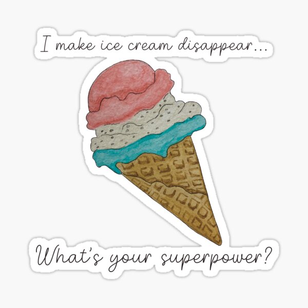 Ice cream superpower Sticker