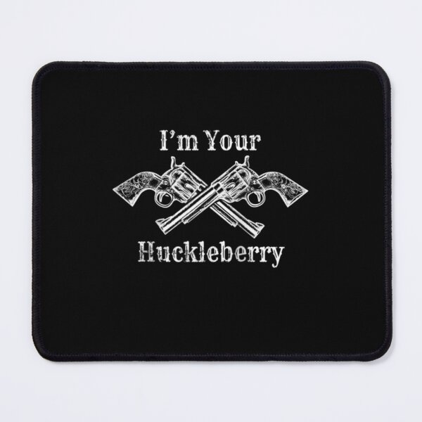Item preview, I'm Your Huckleberry Pro 2Nd Amendment Anti Gun Control designed and sold by Sturgill Ornelas.