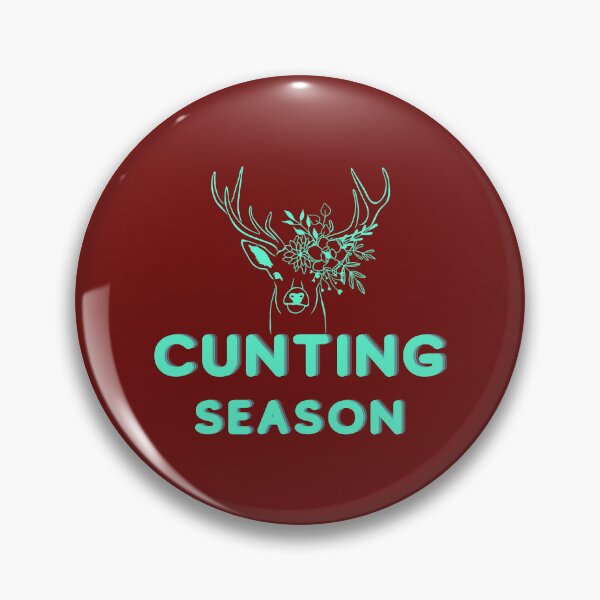 Item preview, Cunting season designed and sold by FastCustomTeest.