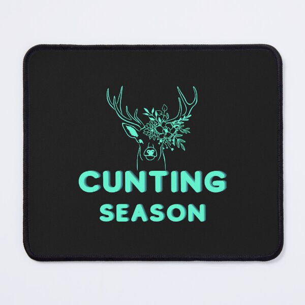 Item preview, Cunting season designed and sold by FastCustomTeest.