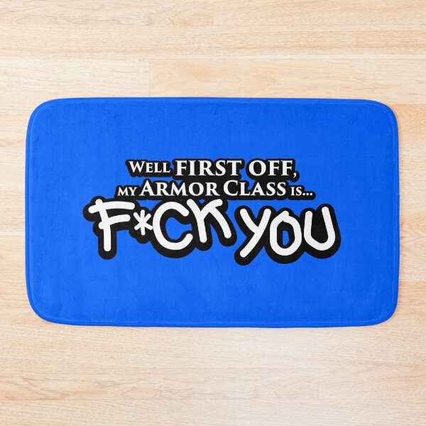 Item preview, My armor class is F*ck You designed and sold by outcastguild.
