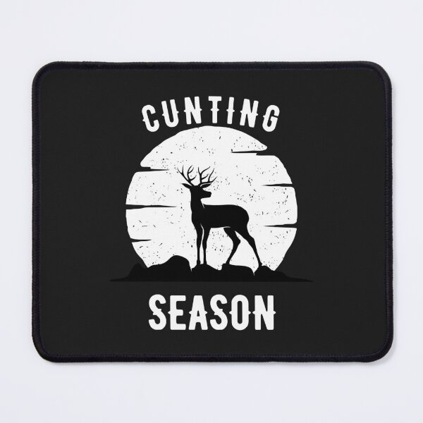 Item preview, Cunting season designed and sold by FastCustomTeest.
