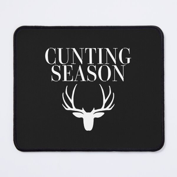 Item preview, Cunting season designed and sold by FastCustomTeest.