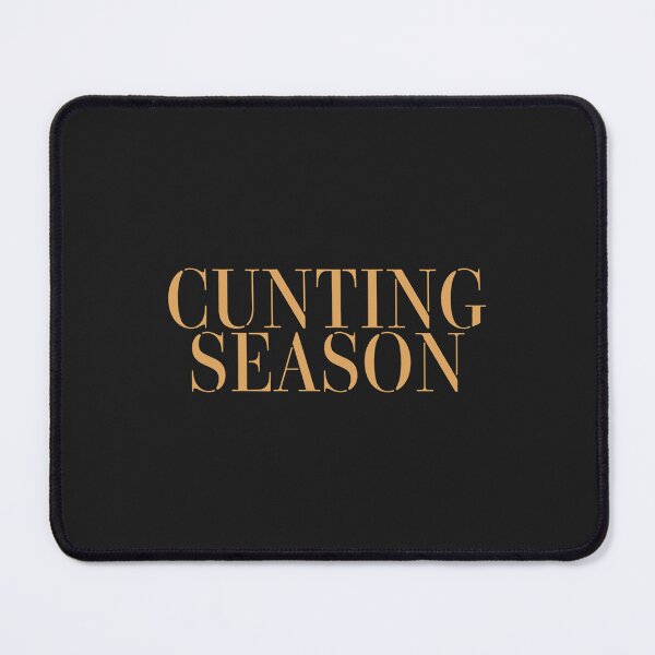 Item preview, Cunting season designed and sold by FastCustomTeest.
