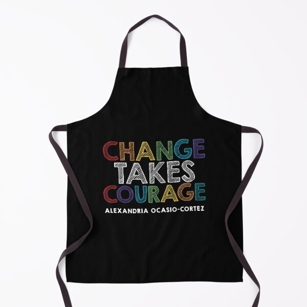 Item preview, Alexandria Ocasio-Cortez Change Takes Courage Quote Essential designed and sold by hinerboeyk.