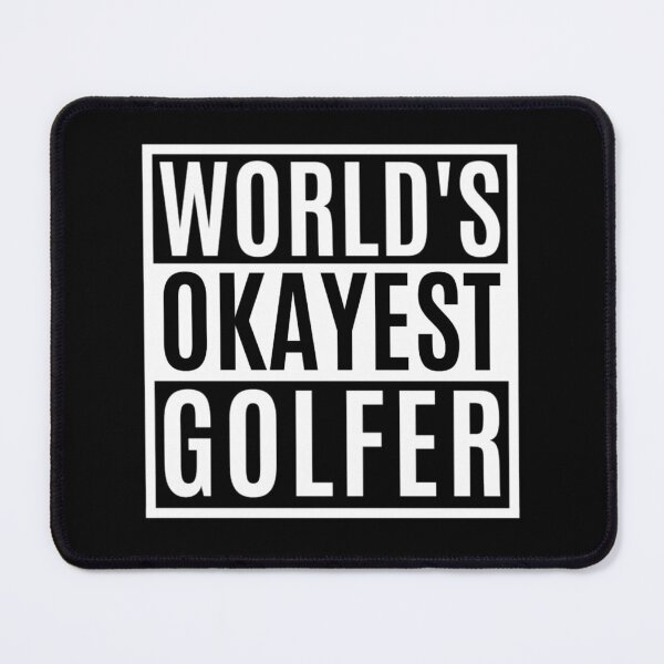 Item preview, World's Okayest Golfer | Father's Day Golf Quotes designed and sold by chetan786.