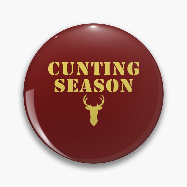 Item preview, cunting season funny quote trend designed and sold by FastCustomTeest.