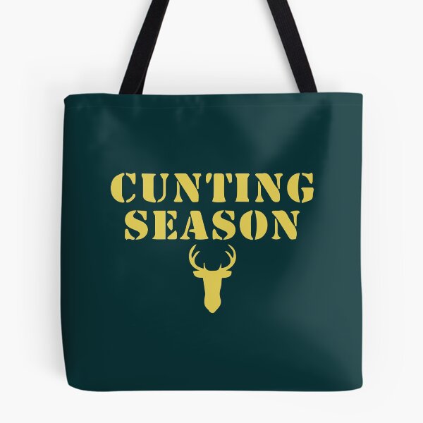 Item preview, cunting season funny quote trend designed and sold by FastCustomTeest.