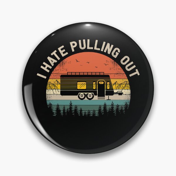 Item preview, Camping I Hate Pulling Out Vintage Camper Travel Trailer designed and sold by BennetJaco.