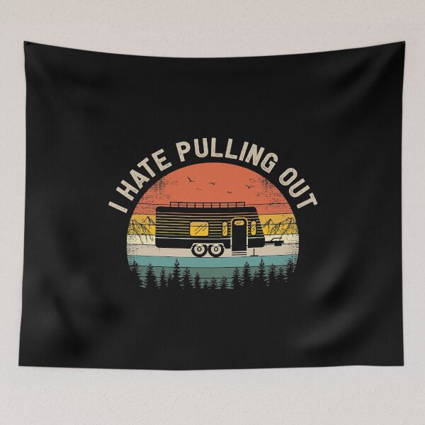 Item preview, Camping I Hate Pulling Out Vintage Camper Travel Trailer designed and sold by BennetJaco.