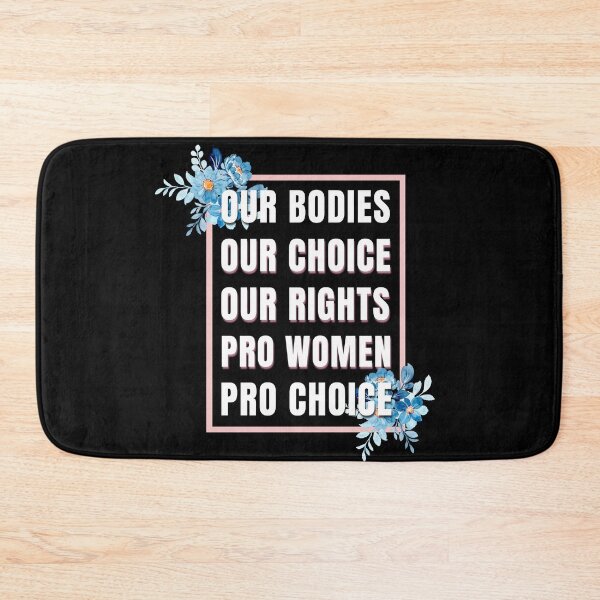 Item preview, Our Bodies Our Choice Our Rights Pro Women Pro Choice designed and sold by Mariano Topno.