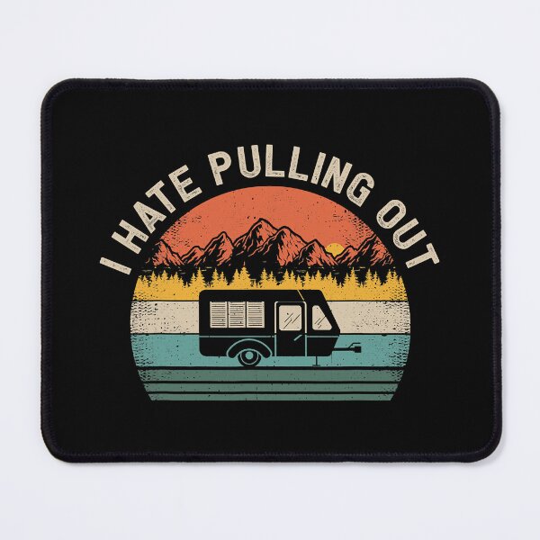 Item preview, Camping I Hate Pulling Out Vintage Camper Travel Trailer designed and sold by BennetJaco.