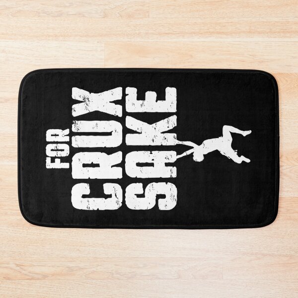 Item preview, For Crux Sake Rock Climbing Bouldering Funny Climber Boy designed and sold by GrandeDuc.