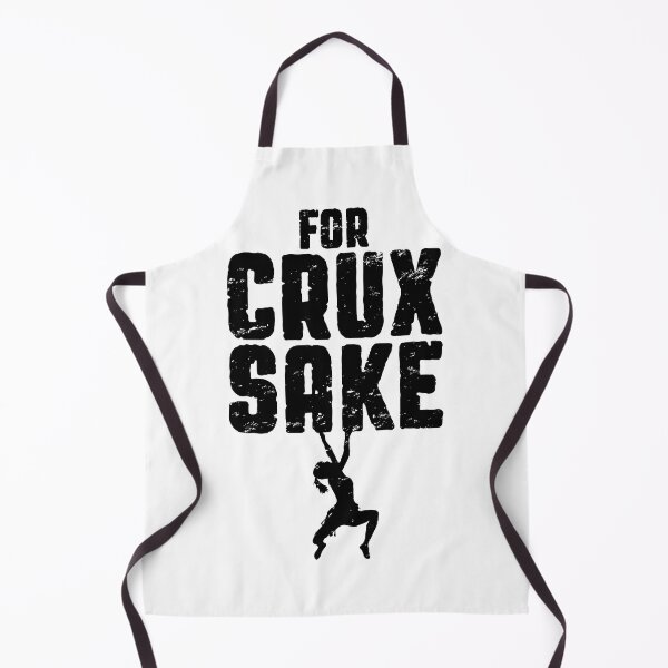 Item preview, For Crux Sake Rock Climbing Bouldering Funny Climber Girl designed and sold by GrandeDuc.