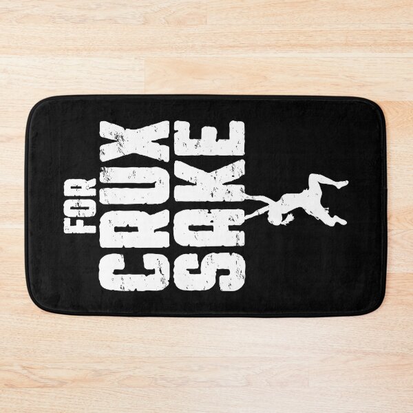 Item preview, For Crux Sake Rock Climbing Bouldering Funny Climber Girl designed and sold by GrandeDuc.