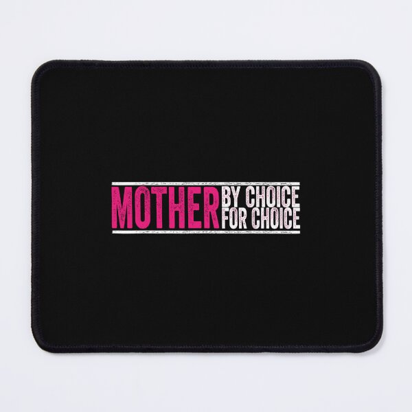 Item preview, Mother By Choice For Choice Pro Choice Feminist Rights designed and sold by EthelMonahan.