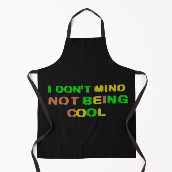 Item preview, I Don't Mind Not Being Cool. designed and sold by ForeignGang.
