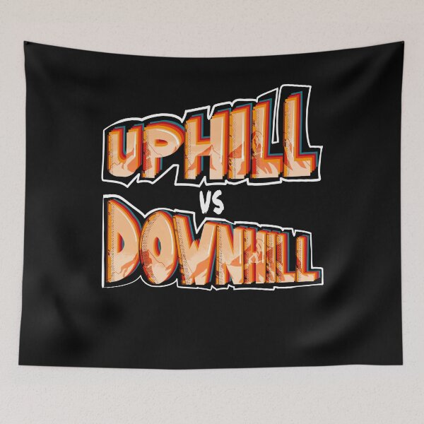 Item preview, Uphill vs Downhill - which do you like better ? designed and sold by Cedinho.