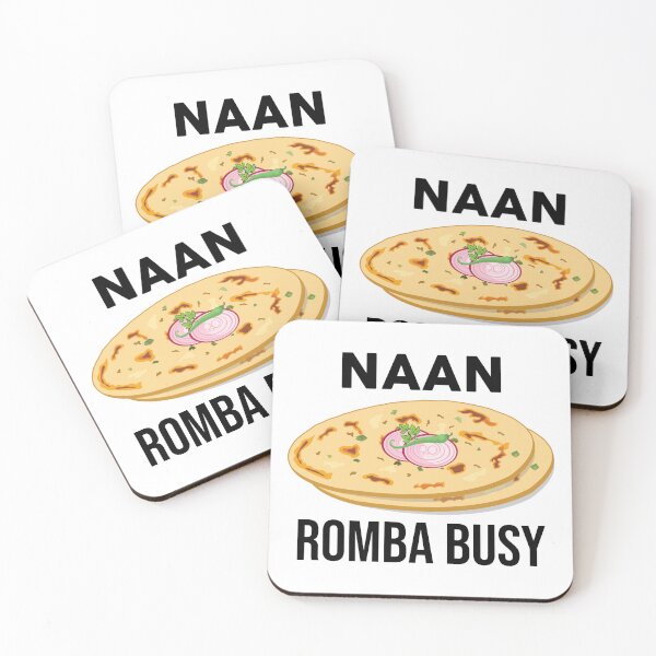 Item preview, Naan Romba Busy Naan Bread Tamil India Chennai Design designed and sold by alltheprints.