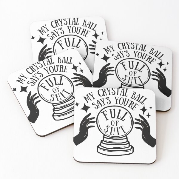 Item preview, My Crystal Ball Says You’re Full of Shit designed and sold by HolyWater SHOP.