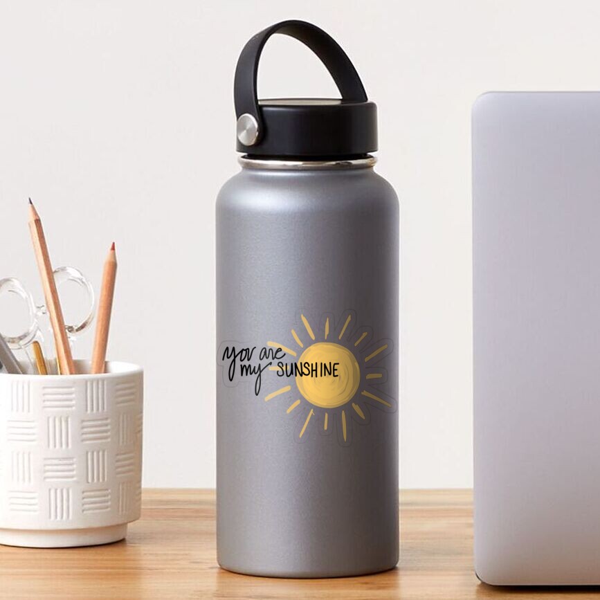 You are my Sunshine Sticker