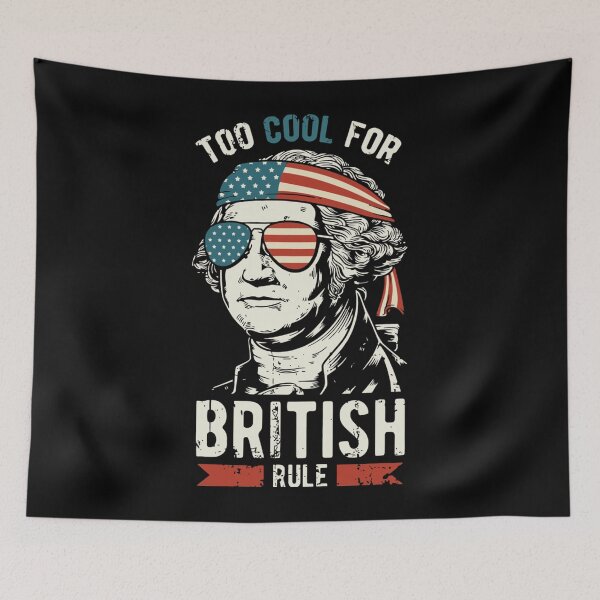 Item preview, American History Washington Too Cool For British Rule Essential  designed and sold by hinerboeyk.