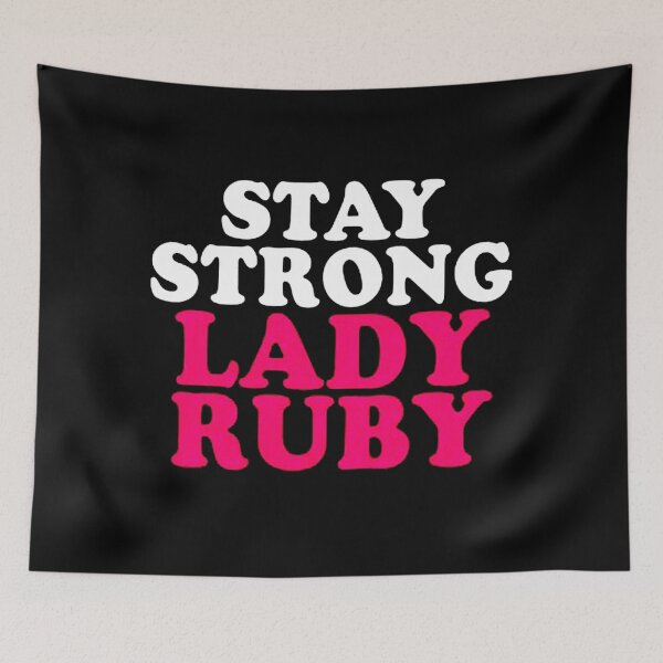 Item preview, Stay Strong Lady Ruby designed and sold by timothyandi.