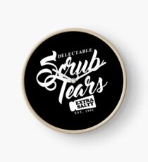 Delectable Scrub Tears, Extra Salty (White Text) Clock