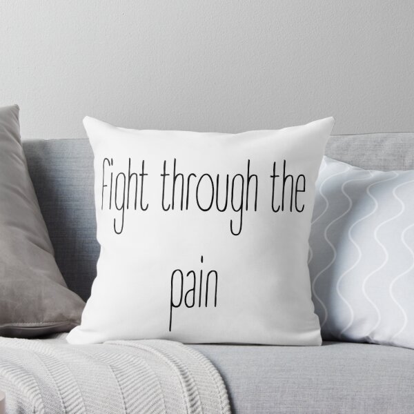 Item preview, "fight through the pain" motivational Quote designed and sold by Ti-Media.